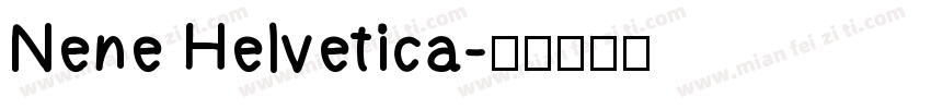 Nene Helvetica字体转换